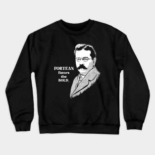 Fortean favors the bold Crewneck Sweatshirt